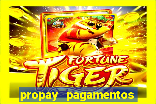 propay pagamentos ltda jogos